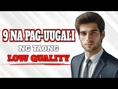 9 na PAG-UUGALI ng taong LOW QUALITY | Brain Power 2177