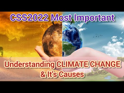 What is CLIMATE CHANGE and Causes of Climate Change | CLIMATE CHANGE Part 1 | Most Important CSS2022