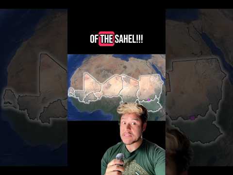 The Sahel countries explained ￼