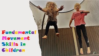 Fundamental Movement Skills in Children