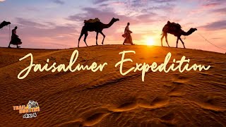 Jaisalmer Expedition Trailer | The Royal Expedition | 14 Thars Convoy