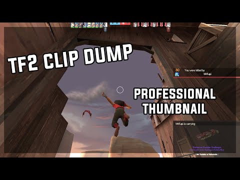 [TF2] Clip Dump of some stuff