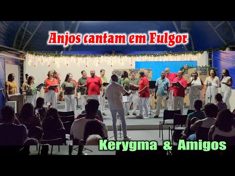 ANJOS CANTAM EM FULGOR - CANTATA JESUS O EMANUEL - KERYGMA E AMIGOS