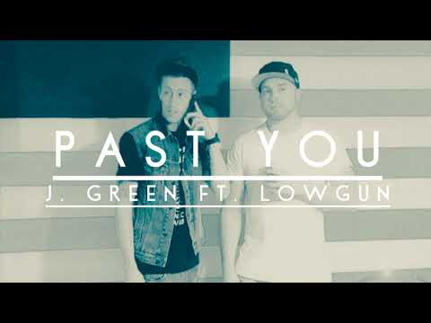 Past You Ft. Lowgun (audio only)