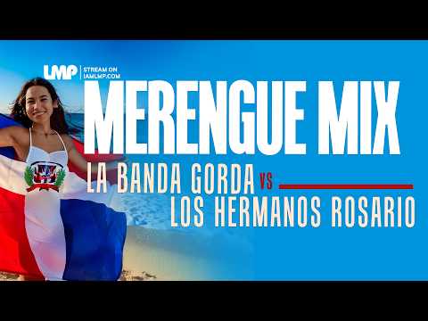 Merengue Party Hits La Banda Gorda vs Los Hermanos Rosario Mix | Merengue Mix | DJ Santana