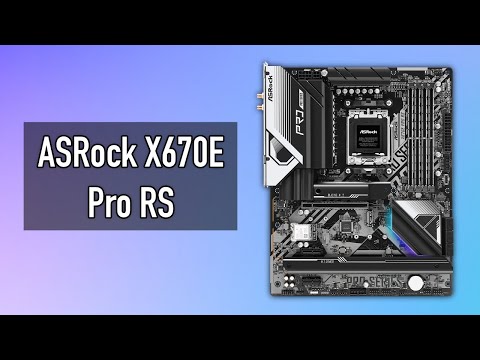Unboxing ASRock X670E Pro RS [Features & Specs Overview]