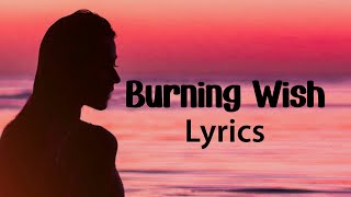 Burning Wish Lyrics  #edmchill #progressivehousemusic