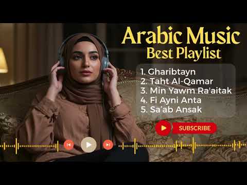 Ultimate Arabic Love Songs Playlist: Feel the Vibe