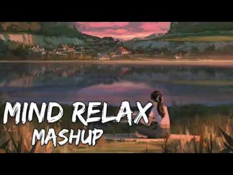 Best Mind Relax Mashup Song  | LoFi Song Chennel