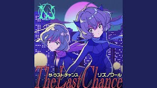 The Last Chance (Rio & Aoi Version)
