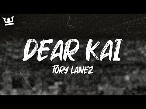 Tory Lanez - Dear Kai (Lyrics)