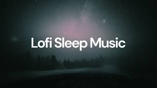 Lofi Sleep Music [soft lofi beats to sleep to]