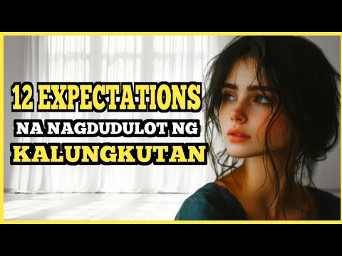 12 EXPECTATIONS na nakakaDISMAYA
