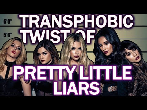 The Transphobic Twist of Pretty Little Liars