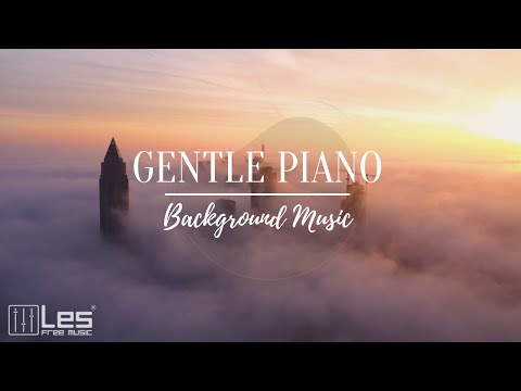 Gentle Piano : Solo Piano Dreamy Peaceful Background Music