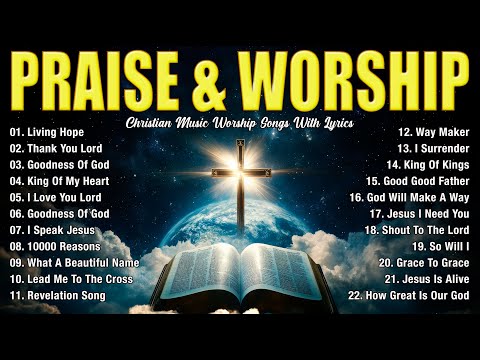 Best Christian Worship Songs of 2025 - Praise and Worship Music - 100 All Time Praise Hits
