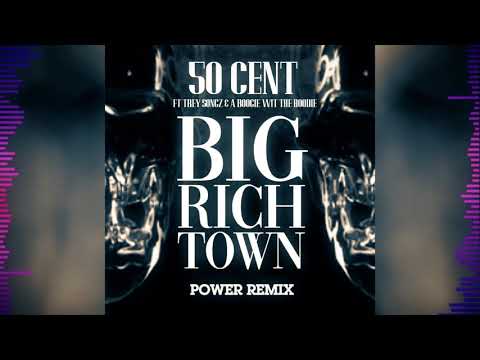 50 Cent - "Big Rich Town" REMIX (Feat. Trey Songz & A Boogie Wit Da Hoodie)