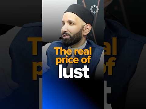 The Real Price of Lust | Dr. Omar Suleiman
