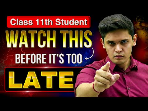 Class 11th - Watch This Before it's too LATE🔥| URGENT | Prashant Kirad