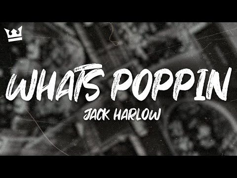 Jack Harlow - WHATS POPPIN (Lyrics)