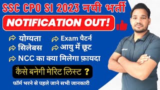 SSC CPO SI 2023 Notification Revealed | SSC CPO Syllabus, Age limit, Eligibility, Exam Date