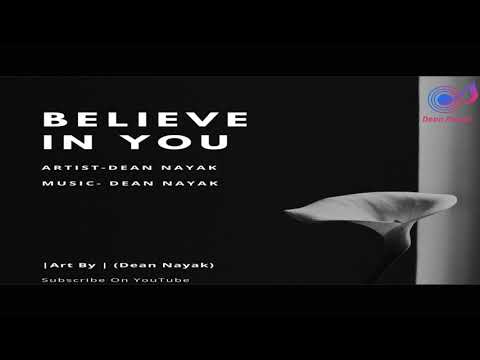Dean Nayak - Believe In You (Official Audio)