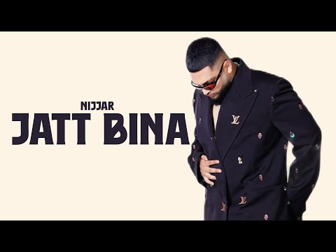 JATT BINA - Nijjar (OFFICIAL VIDEO) His-story
