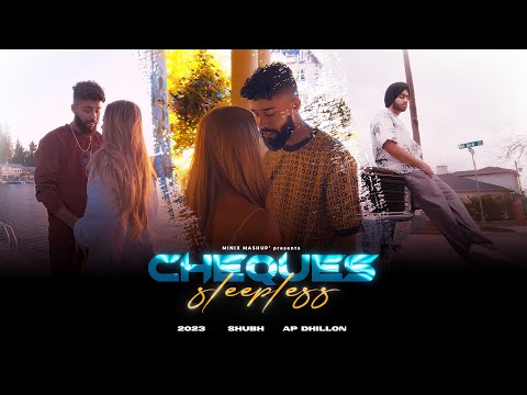 Cheques x Sleepless | shubh x apdhillon | latest Mashup 2023 |