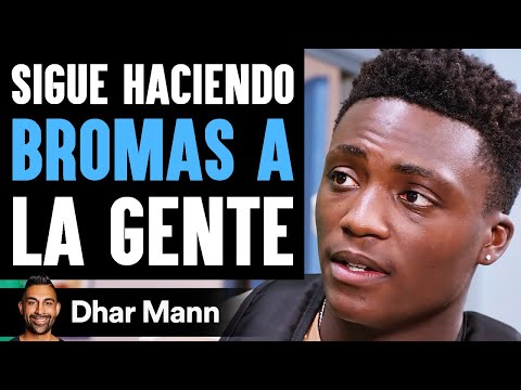 Sigue Haciendo Bromas A La Gente | Dhar Mann Studios