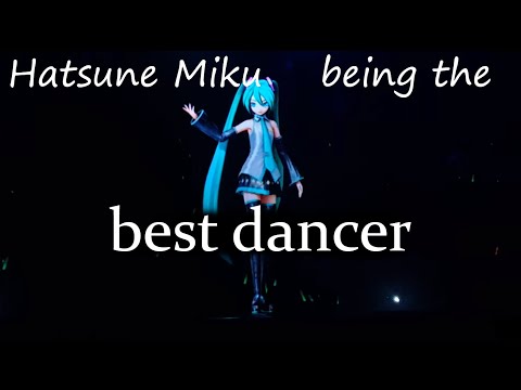Hatsune Miku being the best dancer