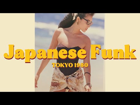T O K Y O　F U N K  - Discover 80’s Japanese Funk! 日本のファンク 🎵【Playlist 3】