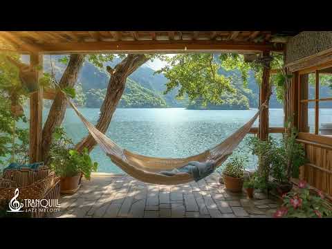 Lakeside Porch Ambience | Start the day with Tranquill Jazz Music & Relaxing Morning By The Lake
