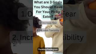 3 Goals for Happy Eaters! #Shorts #ParentingGoals