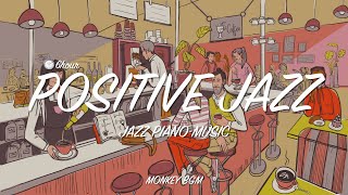 💰 Lucky Jazz Piano Music l Cafe Jazz BGM l Relaxing Jazz Piano Music