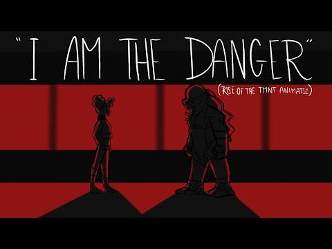 I Am The Danger (Rise of the TMNT Animatic)
