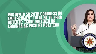 Pagtawid sa 20th Congress ng Impeachment Trial ni VP Sara: Isang Matinik na Labanan ng Politika