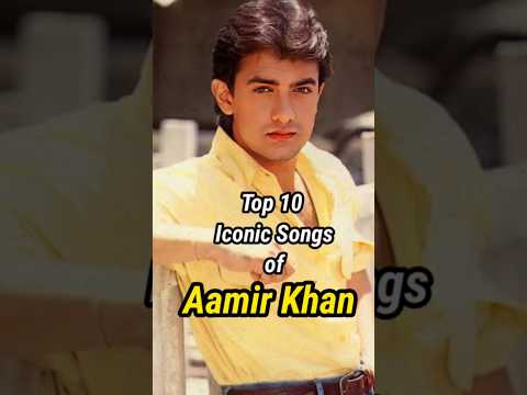Top 10 Iconic Songs of Aamir Khan #shorts #top10 #aamirkhan