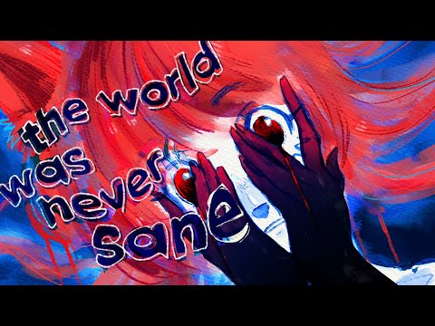 The world was never sane - feat. Nekomura Iroha
