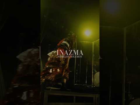 ワンマンライブ24よりINAZMA フル映像公開中⚡️