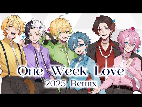 【MV】One Week Love 2025 Remix／AMPTAKxCOLORS【アンプタック】