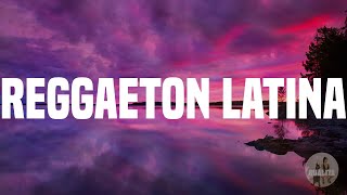 Hits 2022 Latino - Reggaeton Latina
