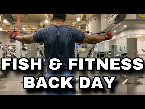 BACK DAY *FISH & FITNESS*