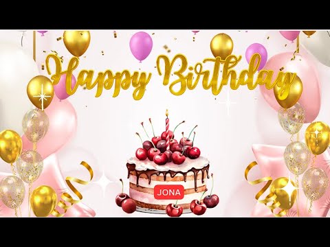 Happy Birthday Jona!!! Birthday Song