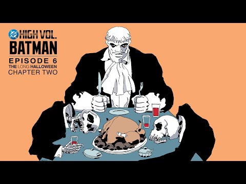 DC High Volume: Batman | Episode 6 | The Long Halloween: Chapter 2 | DC