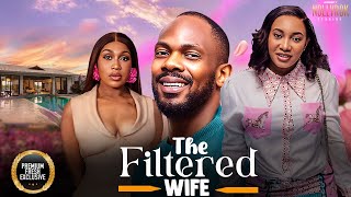 THE FILTERED WIFE (DANIEL ETIM EBUBE NWAGBO STELLA) - Nigerian Movies | Latest Nigerian Movie 2025