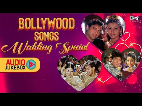 💃 Bollywood Wedding Songs Jukebox | Shaadi Ke Gane | Hindi Marriage Songs Collection 🎶