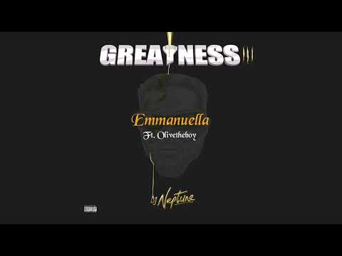 DJ Neptune & OliveTheBoy  - Emmanuella