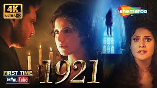 1921 - Full Hindi Horror Movie 4K - Zareen Khan, Karan Kundra, Vikram Bhatt - First Time On YouTube