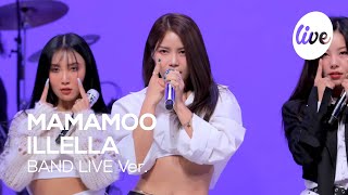 [4K] MAMAMOO - “ILLELLA” Band LIVE Concert [it's Live] K-POP live music show