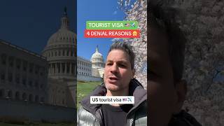 🇺🇸 US Tourist Visa: 4 denial reasons!! #usa #visa #tourism